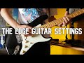 U2 (The Edge) Guitar Effects Settings | HOW TO GET U2 SOUND ?