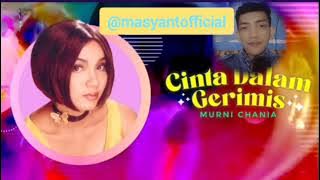 CINTA DALAM GERIMIS KARAOKE (MURNI CHANIA) @murnichania09
