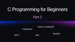 C Programming Tutorial for Beginners Part 2 | comparison operators, if, else, else if and Nested if