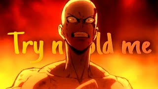 One Punch Man [AMV] Try 'n Hold Me Back