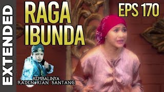 Subang Larang Tak Bisa memasuki Raganya Sendiri - Kembalinya Raden Kian Santang Eps 170 PART 1