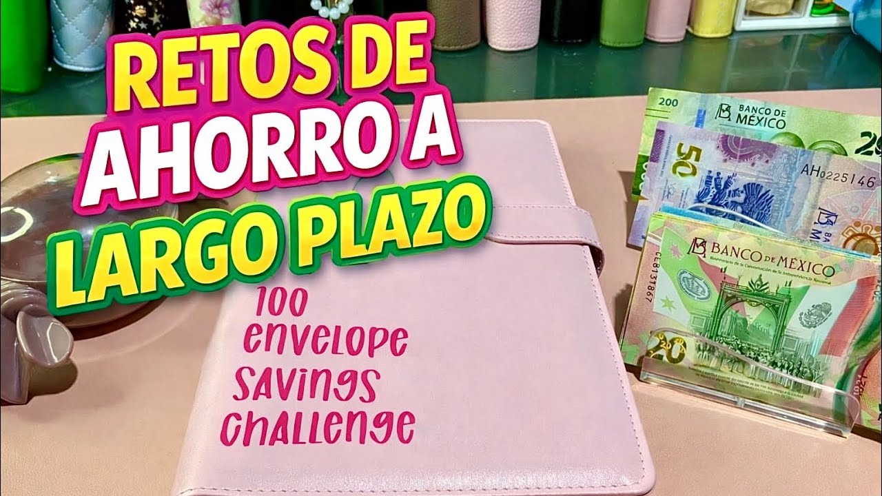 Ahorro 100 Sobres 💖 Retos de Ahorro a Largo Plazo ✅🍀 #ahorro #retosdeahorro 