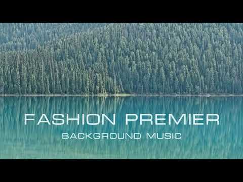 fashion-premier.-lounge-background-music.