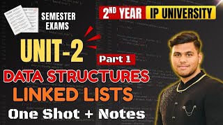 Linked List  | Data Structure Unit 2 (Part 1)| One Shot Preparation