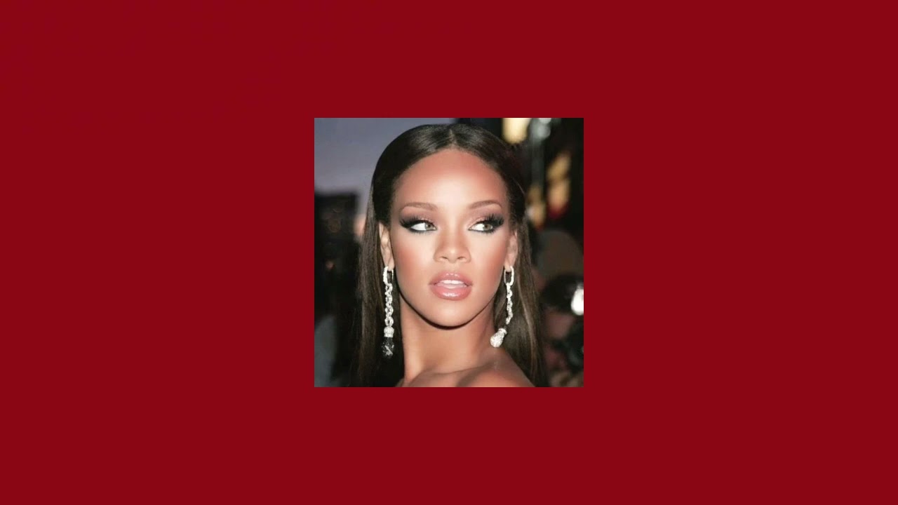 Rihanna playlist