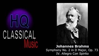 BRAHMS - Symphony No. 2 in D Major, Op. 73 - IV. Allegro Con Spirito - HQ