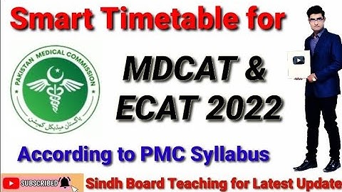 Smart Timetable for MDCAT & ECAT 2022 Preparation (According to PMC Syllabus)
