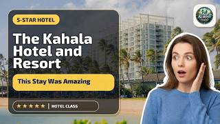 The Kahala Hotel and Resort - This Stay Was Amazing | Honolulu (HI), United States🏨