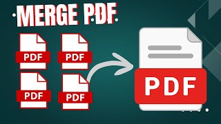 How to Merge PDF Files into One on Your PC(Step by Step)