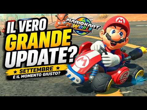 MARIO KART WORLD: IS IT TIME FOR THE REAL BIG UPDATE?