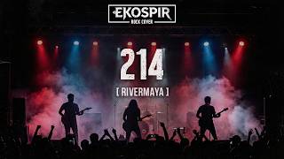 214 - Rivermaya | EKOSPIR (Rock Version Cover)