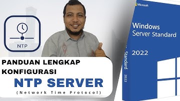 How to Setup NTP Server on Windows Server 2022 - Konfigurasi NTP Server di Windows Server 2022