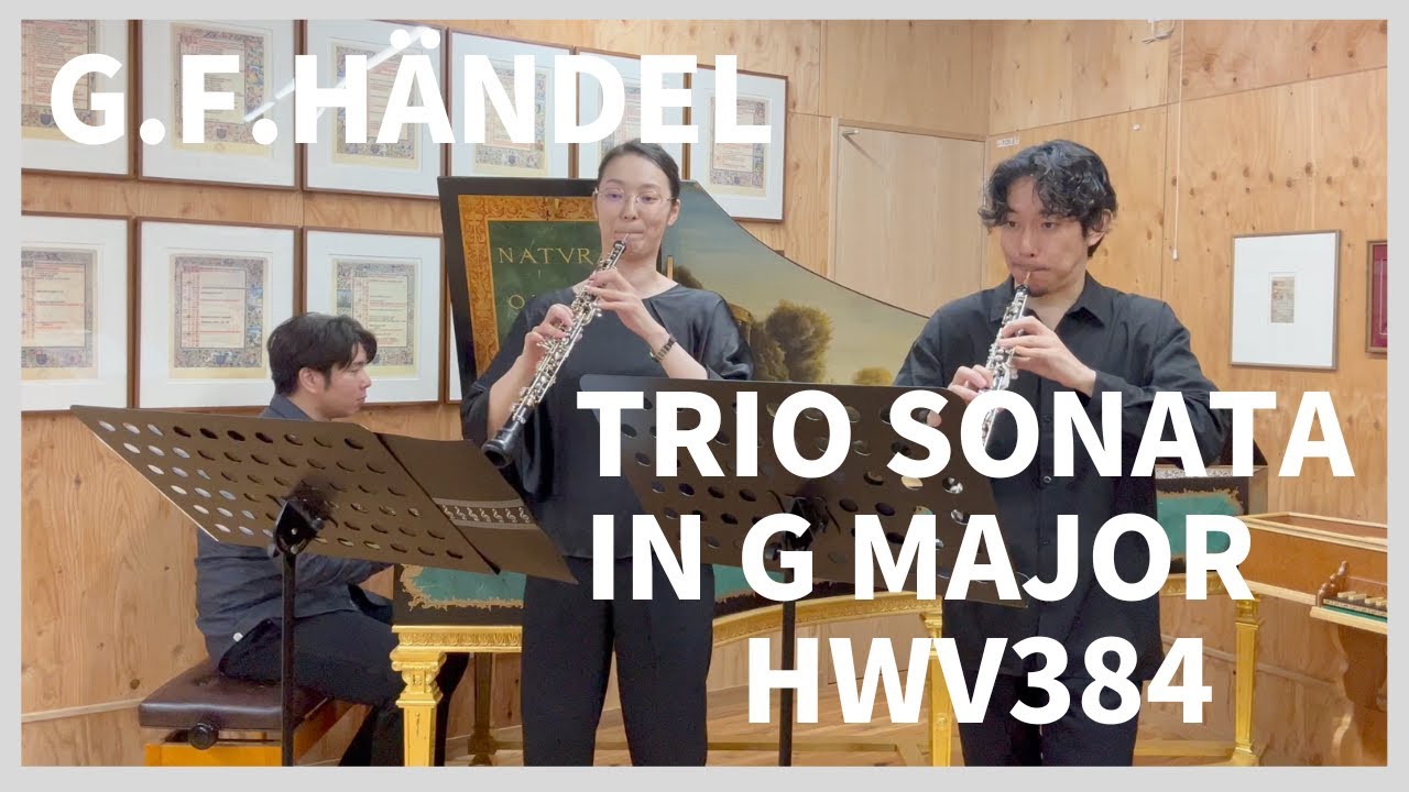 G.F.Händel Trio Sonata G Major HWV384 - YouTube