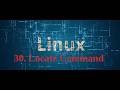 30. 📌 Linux locate Command Explained | Fast File Search in Linux| Linux Crash course #linux