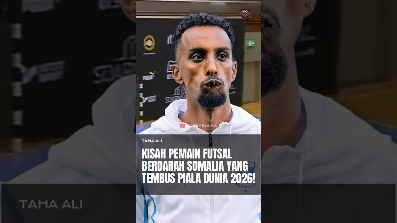 Taha Ali: Kisah Pemain Futsal Berdarah Somalia Yang Tembus Piala Dunia 2026!