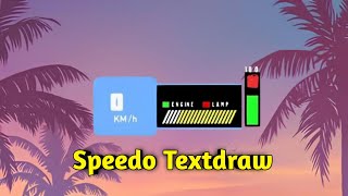 Share Textdraw Speedo FULL SCRIPT - GTA SAMP