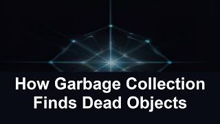 Details How Garbage Collection Finds Dead Objects News