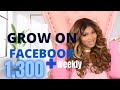 FREE Facebook Growth Course: How to Grow 1,300 Plus Followers Weekly