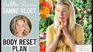 Dietitian Reviews SANNE VLOET Body Reset Plan | KETO Elimination Diet for Bloating & Inflammation??