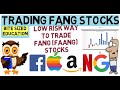 TRADING FANG STOCKS | Alternative Way To Invest in FANG or FAANG stocks.