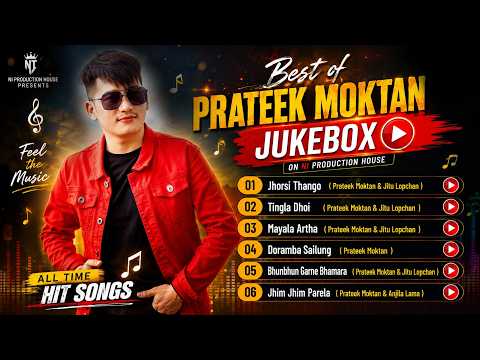 Best of Prateek Moktan Jukebox 2026 | Tamang Love Songs & Selo Dancing Collection | Tamang Hits