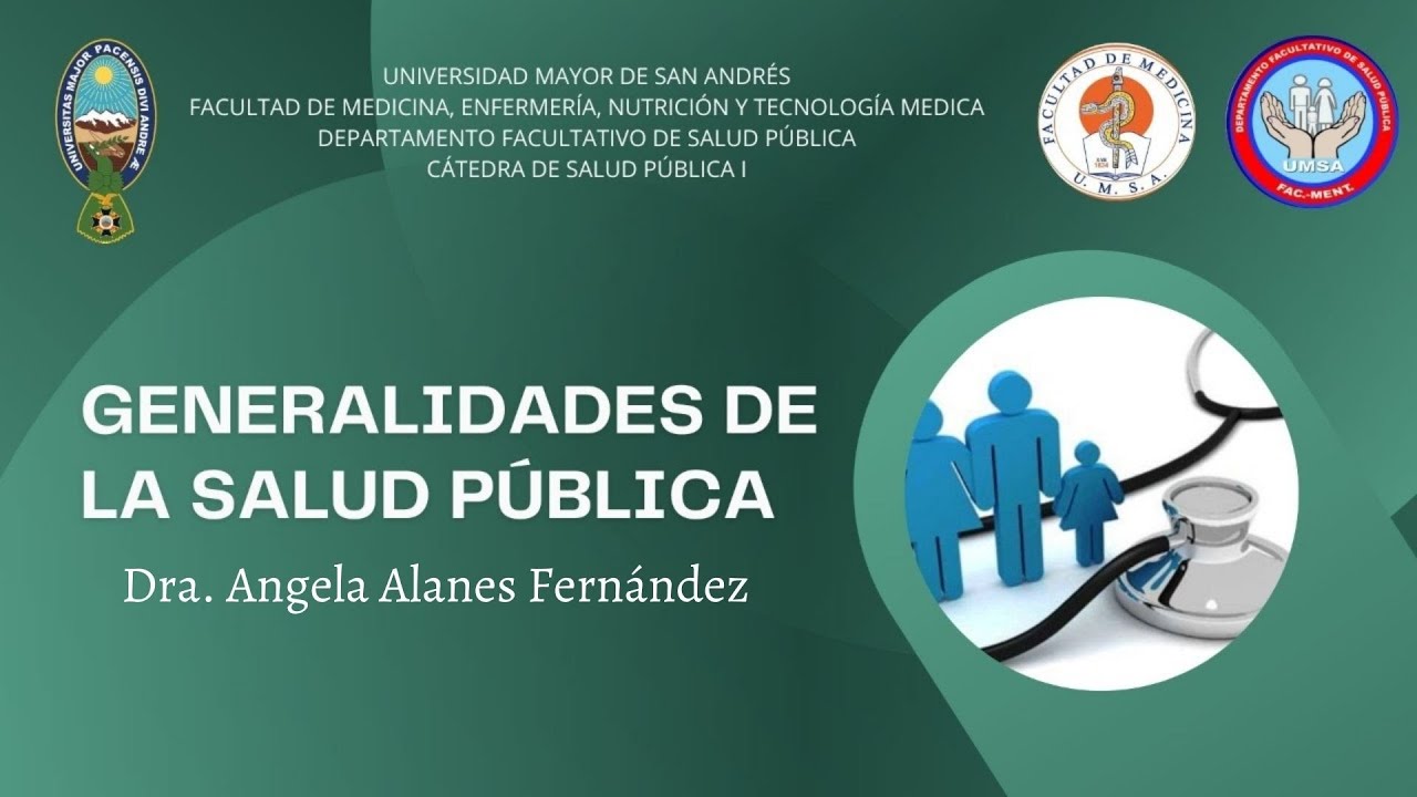 CLASE MAGISTRAL - TEMA: GENERALIDADES DE LA SALUD PÚBLICA