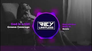 Groove Coverage - God Is A Girl Breakbeat Remix ( ReyLimitless X Rizky-M ) Free Downloads