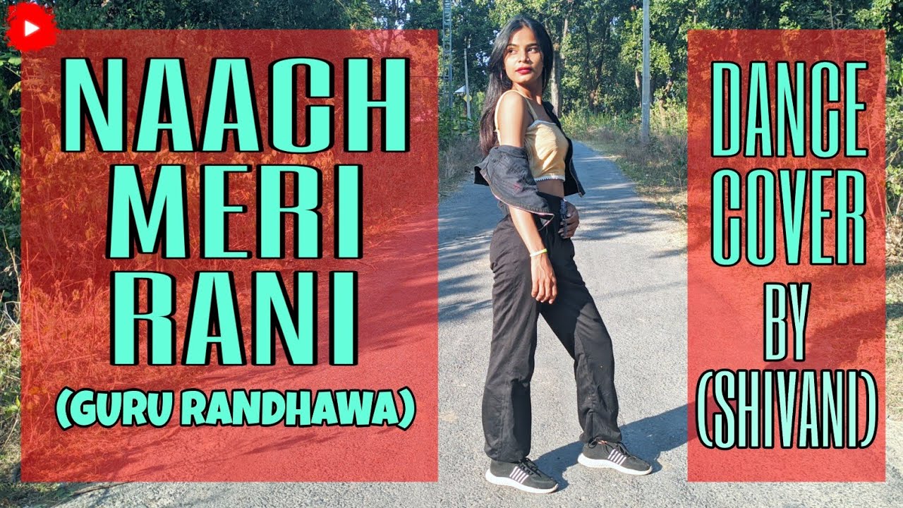 Nach meri rani [Guru randhava,Nora fatehi] - YouTube
