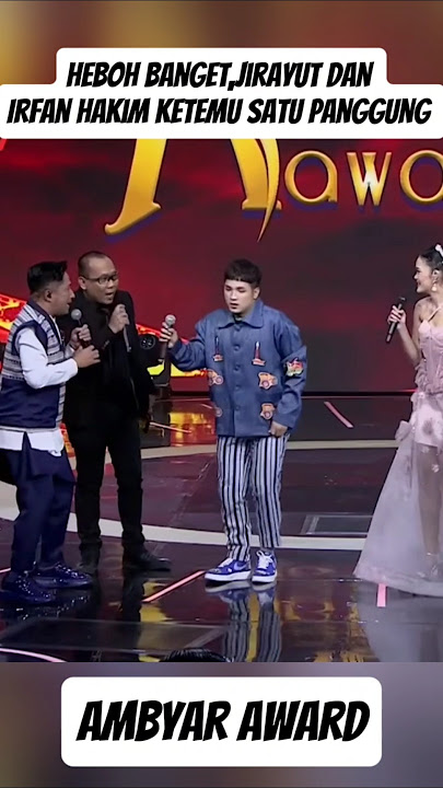 Heboh,jirayut dan Irfan hakim satu panggung