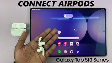 How To Pair & Connect AirPods To Samsung Galaxy Tab S10 / S10 Ultra