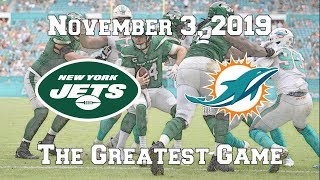 New York Jets vs. Miami Dolphins (November 3, 2019) - The Greatest Game