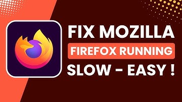 Fix Mozilla Firefox Running Slow !