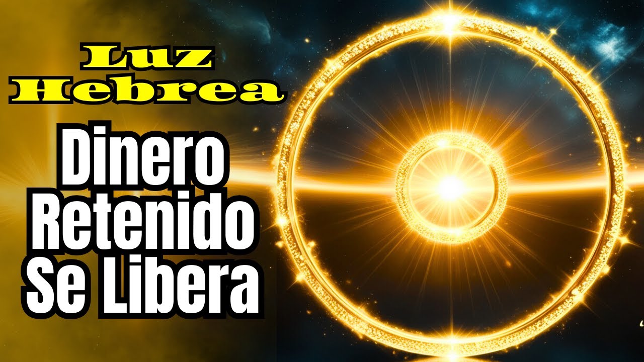 El Canto Hebreo Que Libera Dinero Retenido en el Mundo Espiritual