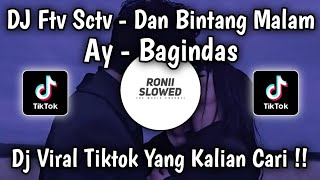 Download lagu DJ FTV SCTV - DAN BINTANG MALAM VIRAL TIKTOK 2025 YANG KALIAN CARI CARI!! 