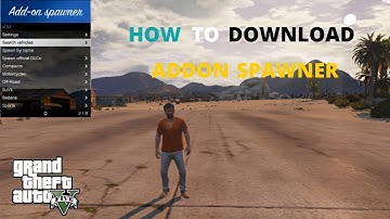 HOW TO DOWNLOAD ADD-ON VEHICLE SPAWNER MOD | GTA 5 MODS # 4