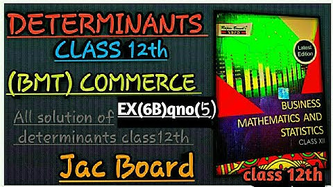 Determinants class 12 | Ex 6(B)Q no = 5 |  in hindi | Business Math | BMT class 12 of chapter