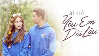 Video thumbnail of "Yêu Em Dài Lâu | Duy Ngọc & Annie |「Official Lyrics Video」"