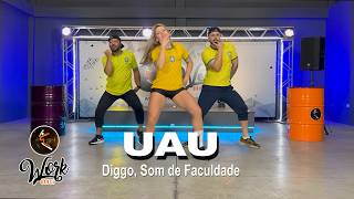 Uau - Diggo, Som De Faculdade Ll Coreografia Workdance Ll Aulas De Dança
