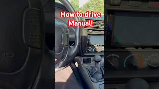 How to drive Manual!!