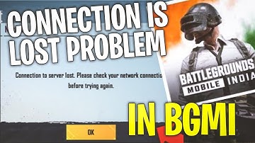 How To Solve Connection To server Lost Please Check Your Network Connection Before Trying Again Bgmi