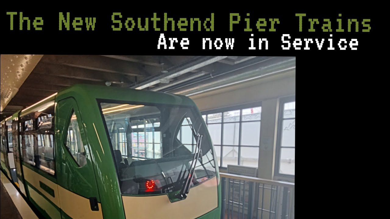 The New Southend Pier Trains Are Now in Service.