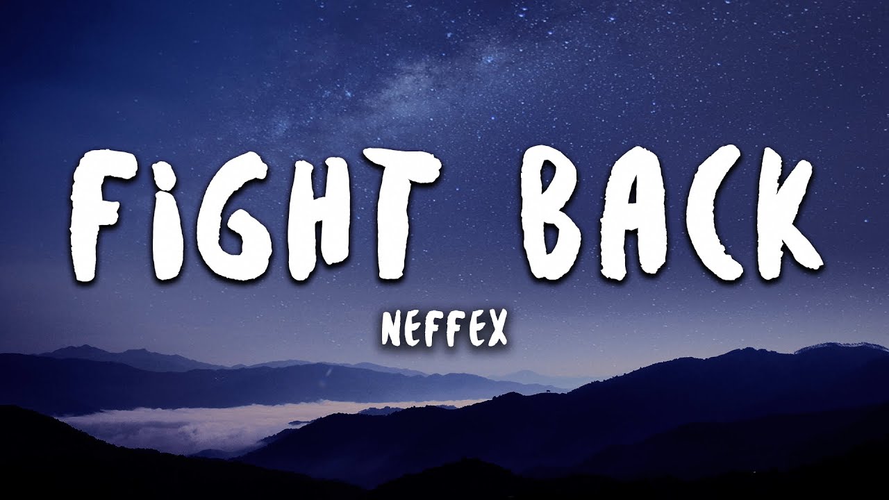 Neffex Fight Back Lyrics Youtube