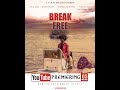 Break free action short film