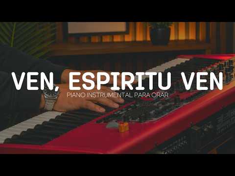 2 HORA - DE MUSICA INSTRUMENTAL PARA ORAR - VEN ESPIRITU VEN - FONDO MUSICAL
