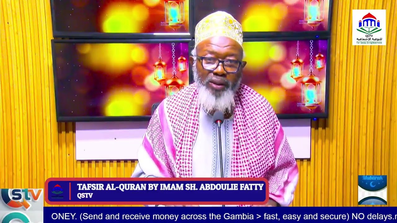 TAFSIR AL-QURAN BY IMAM SH. ABDOULIE FATTY