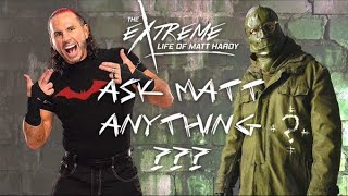 The Extreme Life Of Matt Hardy Ask Matt Anything V2