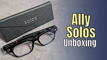 Ally Solos Smart Glasses - Unboxing, Set Up, & First Impressions