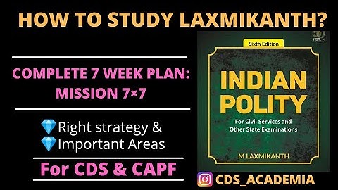 How to read Laxmikanth? 7 Weeks Strategy| Sequence| Important topics|