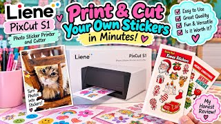 Print and cut your own stickers in minutes!  Liene PixCut S1, My honest review. 