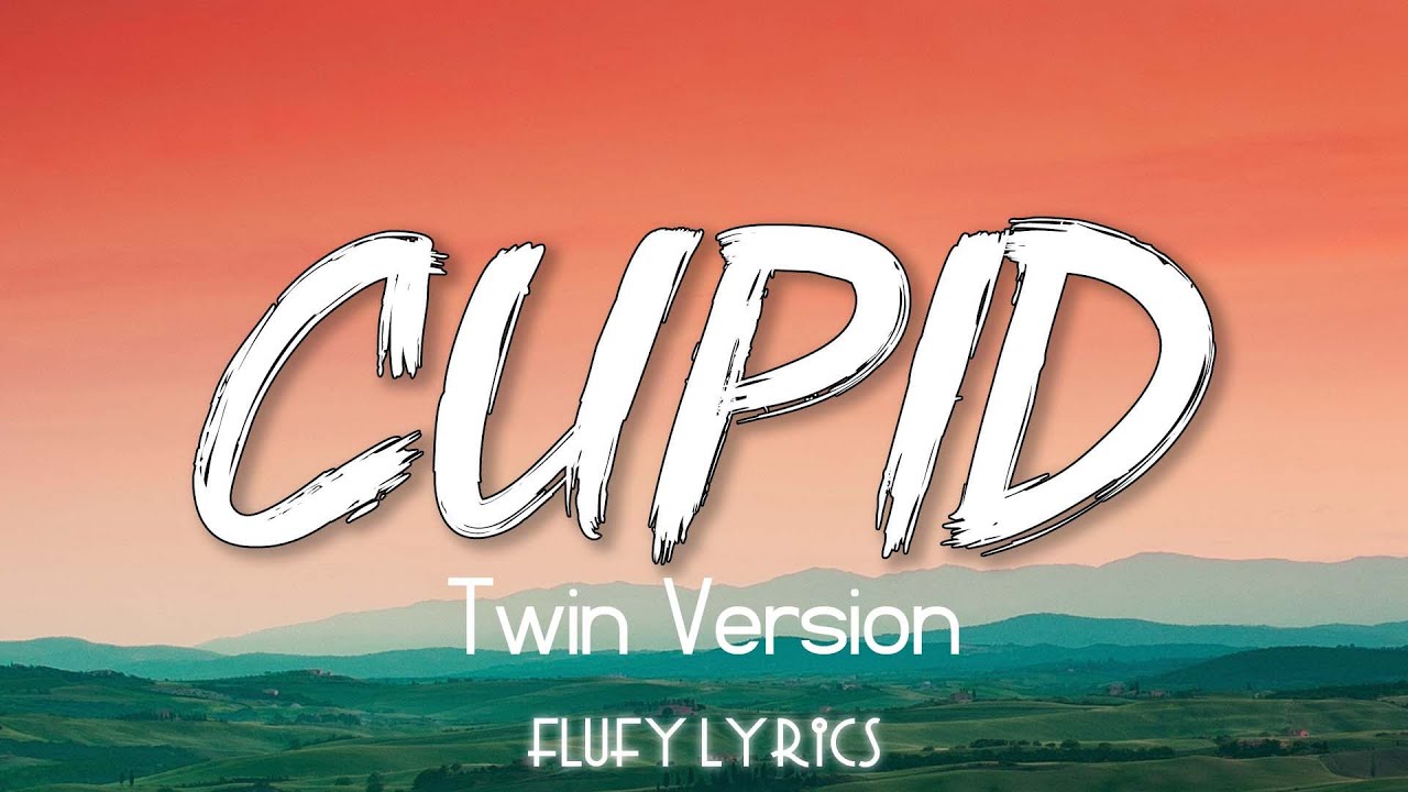 Cupid (Twin Version) - FIFTY FIFTY - (Lyrics)... || Dojo Cat, SZA (Mix ...